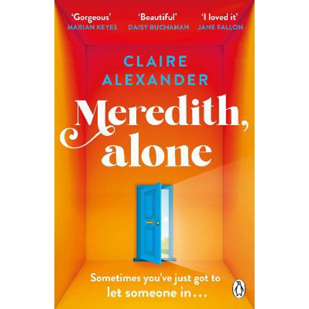 Meredith, Alone: The hopeful and uplifting debut you'll never forget (Paperback) - Claire Alexander